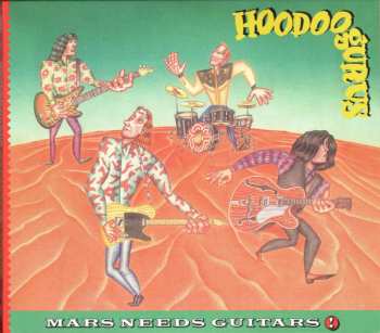 2CD Hoodoo Gurus: Mars Needs Guitars! LTD