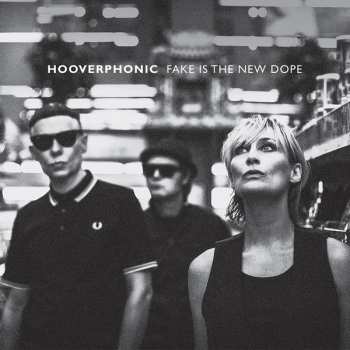LP Hooverphonic: Fake Is The New Dope CLR