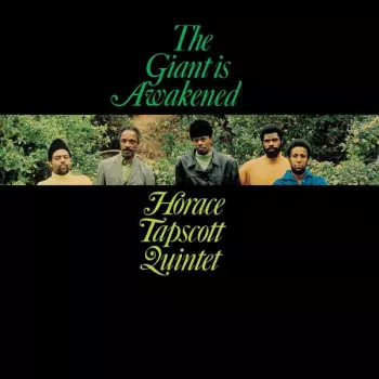 Horace Tapscott Quintet: The Giant Is Awakened