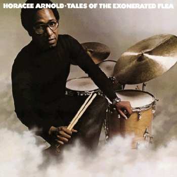 Album Horacee Arnold: Tales Of The Exonerated Flea