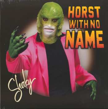 LP Horst With No Name: Shaky