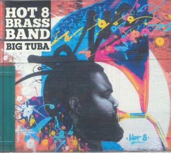 Album Hot 8 Brass Band: Big Tuba
