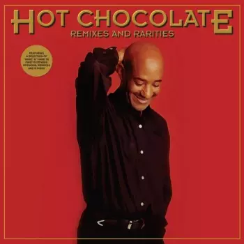 Hot Chocolate: Remixes And Rarities