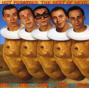 Hot Potatoes: The Best Of Devo