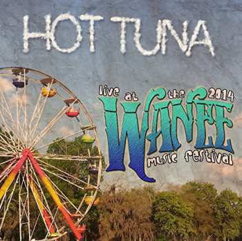 Album Hot Tuna: Hot Tuna Live at 2014 Wanee Music Festival