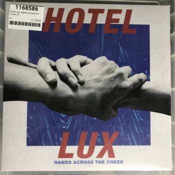 LP Hotel Lux: Hands Across the Creek CLR | LTD