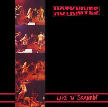 LP Hotknives: Live 'n' Skankin' LP + Live At The Horsham