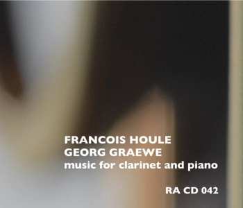 Album François Houle: Music For Clarinet And Piano