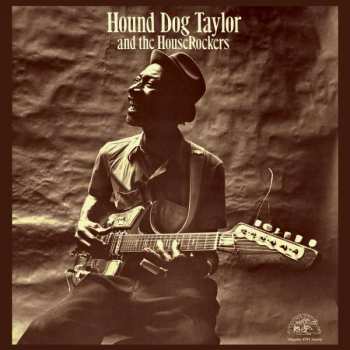 Album Hound Dog Taylor & The House Rockers: Hound Dog Taylor And The House Rockers