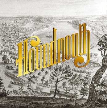CD Houndmouth: From The Hills Below The City