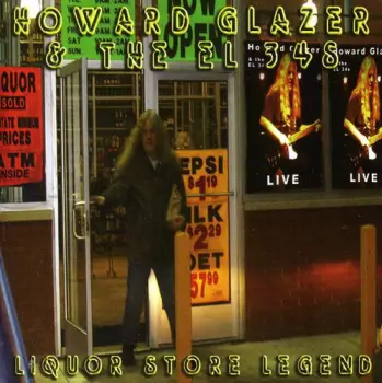 Howard Glazer And The El 34s: Liquor Store Legend