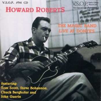 CD Howard Roberts: The Magic Band Live At Donte's LTD