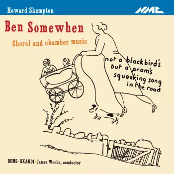 Ben Somewhen - Choral And Chamber Music