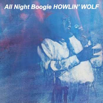 CD Howlin' Wolf: All Night Boogie