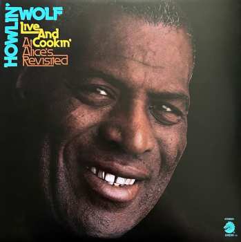 LP Howlin' Wolf: Live And Cookin' At Alice's Revisited LTD