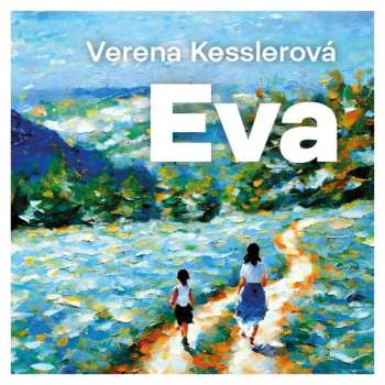 Album Hudečková Martina: Kesslerová: Eva