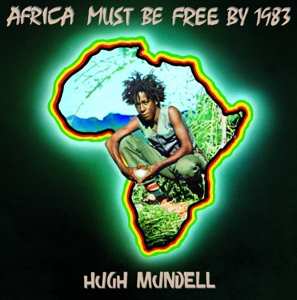 LP Hugh Mundell: Africa Must Be Free By 1983