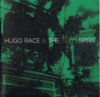 CD Hugo Race & True Spirit: The Spirit