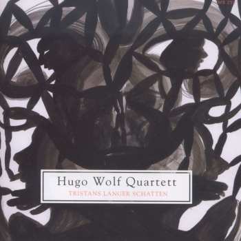 CD Hugo Wolf Quartett: Tristans Langer Schatten