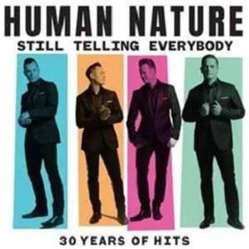 Album Human Nature: Still Telling Everybody: 30 Years Of Hits