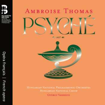 Album Hungarian National Philharmonic Orchestra: Ambroise Thomas: Psyche