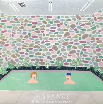 Album Husbands: After The Gold Rush Party