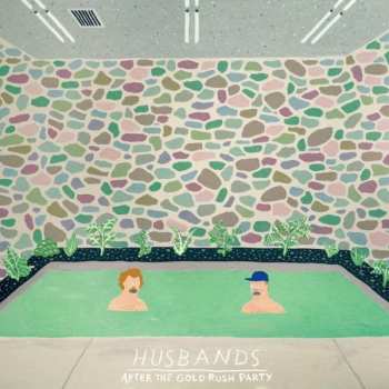 Album Husbands: After The Gold Rush Party