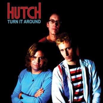 CD Hutch: Turn It Around