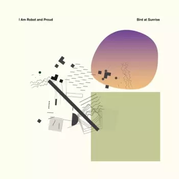 I Am Robot And Proud: Bird At Sunrise