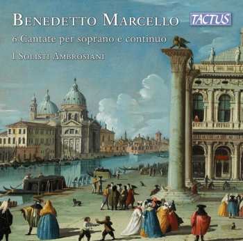 Album I Solisti Ambrosiani / Pedersoli: Marcello: 6 Cantate Per Soprano E Continuo