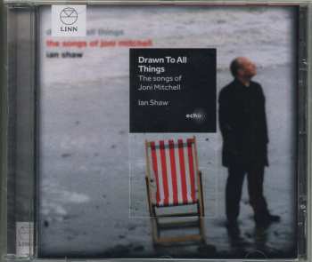 CD Ian Shaw: Drawn To All Things (The Songs Of Joni Mitchell)