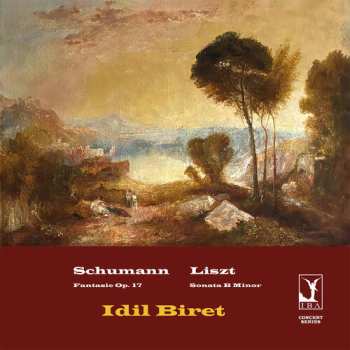 Album Idil Biret: Schumann: Fantasie Liszt: Son In B Minor