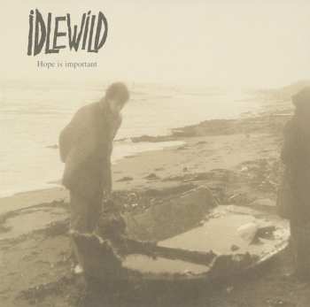 Album Idlewild: Hope Is Important