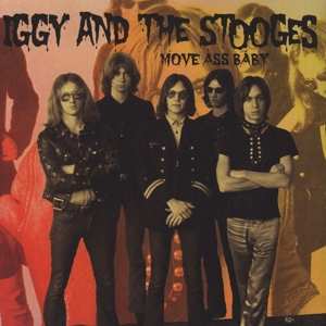 2LP The Stooges: Move Ass Baby CLR