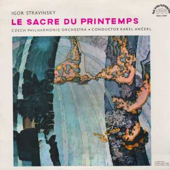 Album The Czech Philharmonic Orchestra: Le Sacre Du Printemps = The Rite Of Spring