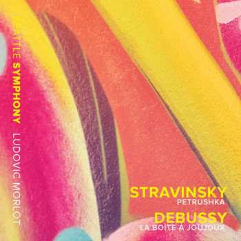 Album Igor Stravinsky: Petrushka / La Boîte à Joujoux