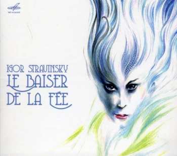 Album Igor Strawinsky: Le Baiser De La Fee