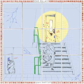 Album Iguana Death Cult: Echo Palace