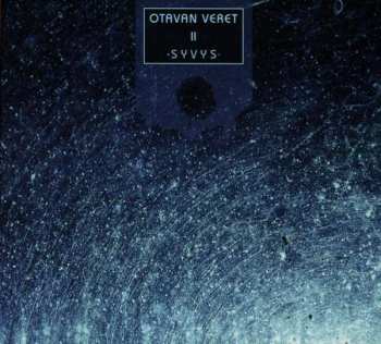 CD Otavan Veret: II - Syvys LTD