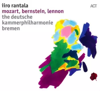 Iiro Rantala: Mozart, Bernstein, Lennon