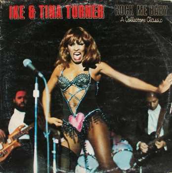 LP Ike & Tina Turner: Rock Me Baby (A Collectors Classic)