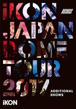 Album Ikon: Ikon Japan Dome Tour Tsuika Kouen