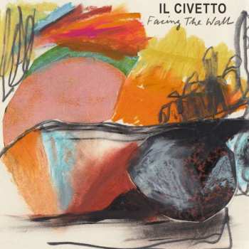 CD Il Civetto: Facing The Wall