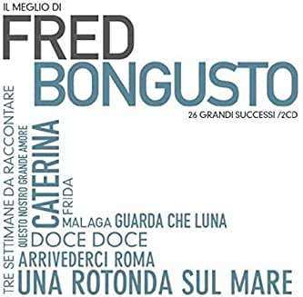 CD Fred Bongusto: Il Meglio Di Fred Bongusto