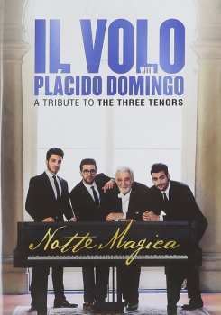Album Placido Domingo: Notte Magica - A Tribute To The Three Tenors