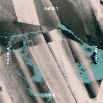 Album Barely Civil: I'll Figure This Out