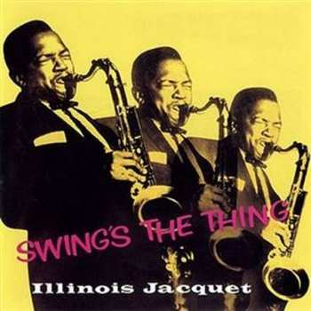 SACD Illinois Jacquet: Swing's The Thing