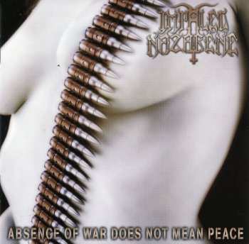 CD Impaled Nazarene: Absence Of War Does Not Mean Peace