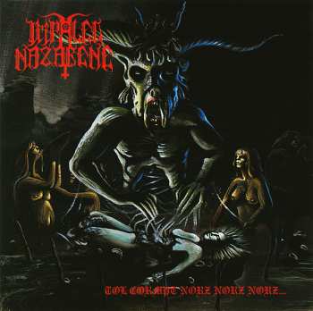 CD Impaled Nazarene: Tol Cormpt Norz Norz Norz...
