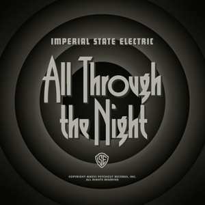 LP Imperial State Electric: All Through The Night LTD | CLR